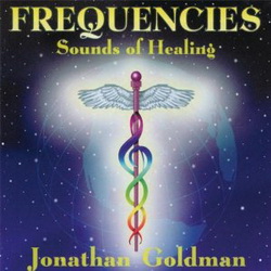   Jonathan Goldman - Frequencies Sounds of Healing