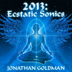 Обложка альбома Jonathan Goldman - 2013: Ecstatic Sonics