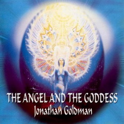 Обложка альбома Jonathan Goldman - The Angel and the Goddess